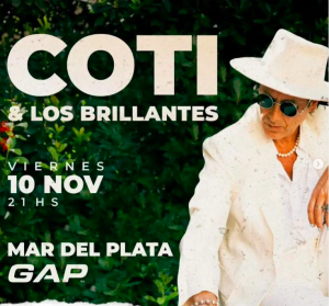 Coti en Mar del Plata: se presentará en GAP el 10 de noviembre